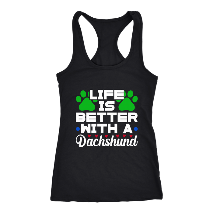 Life Is Better With A Dachshund Ladies Racerback Tank Multi Colors Free Shipping